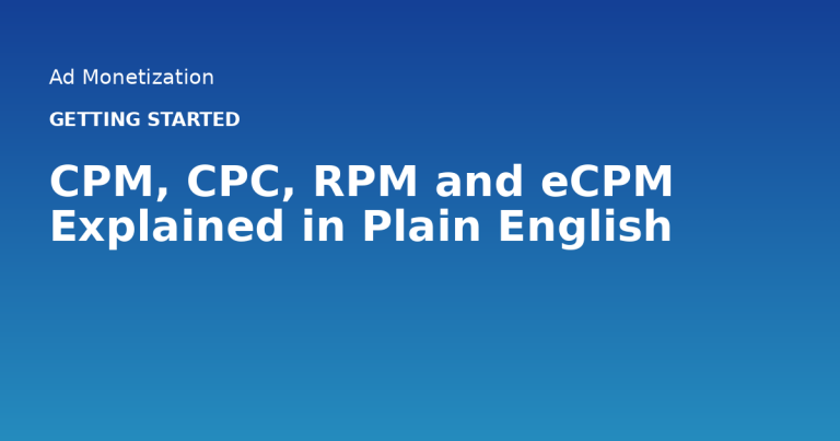CPM, CPC, RPM and eCPM Explained in Plain English